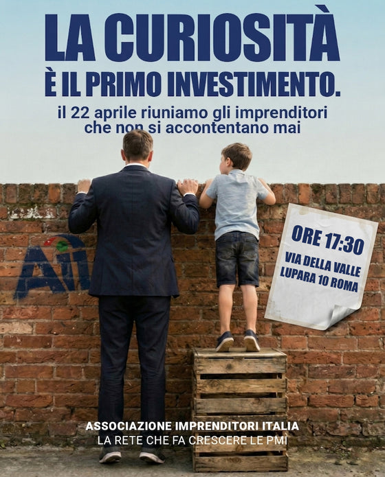 LA CURIOSITÀ È IL PRIMO INVESTIMENTO